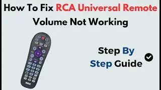 How To Fix RCA Universal Remote Volume Not Working