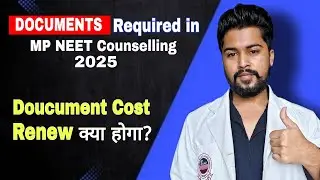 DOCUMENTS Required for MP NEET 2025 Counselling | Complete List with Tips!