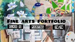 Fine arts PORTFOLIO 💖✨||Painting practical file||049||CBSE Fine arts Painting class 12||get 70/70🪄👏