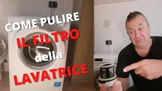 Come pulire il Filtro della Lavatrice senza stress e con benefici