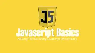 DYNAMICALLY ADD TEXTBOX USING JAVASCRIPT