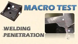 Macro etching test procedure for welded parts