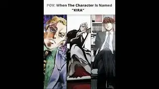 &bull; When The Character's Named Kira 🗿💀 || Kira Yoshikage || Izuru Kira || Light Yagami || #Anime #edit