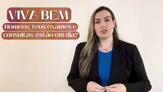 Viva Bem: Conscientiza&ccedil;&atilde;o sobre o c&acirc;ncer de pr&oacute;stata
