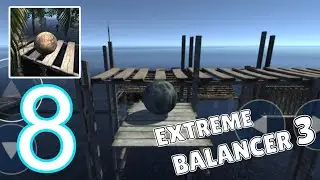 Extreme Balancer 3 &ndash; Gameplay Walkthrough Part 8 - LV: 23 (iOS, Android)