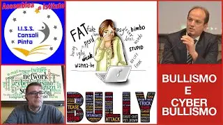 Bullismo e Cyberbullismo (Assemblea di Istituto Consoli Pinto Castellana Grotte)