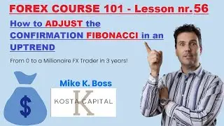 INSTITUTIONAL FOREX COURSE 101 - LESSON 56- How to ADJUST the CONFIRMATION Fibonacci in an Uptrend!