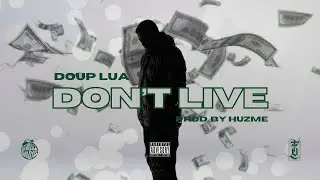 Don&rsquo;t live - Doup Lua (@atomicsgangmusic) #trap