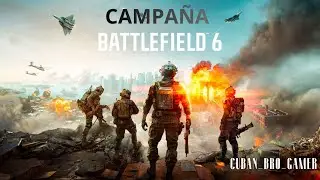 🔴 CAMPA&Ntilde;A # 1 DE BATTLEFIED 6..
