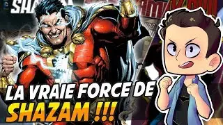 LA VRAIE FORCE DE SHAZAM !!!