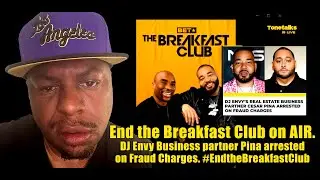 End the Breakfast Club. DJ Envy Business partner Pina arrested on Fraud Charges #EndtheBreakfastClub