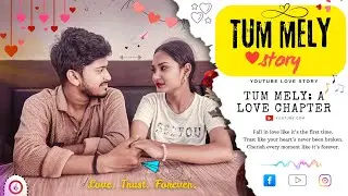 Tum Mely - Ek Pyari Love Story | Latest Romantic Song 2025 | Nouman Music Official #lovesong