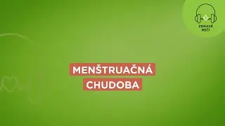 Zdravé reči: Menštruačná chudoba | Union zdravotná poisťovňa