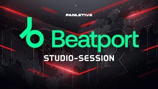 BEATPORT - TOP #50 | STUDIO SESSION (part 2)