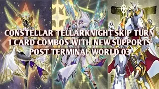 Skip Opponent Turn - Constellar Tellarknight 1 Card Combos with New Supports Post TW03 Edopro Yugioh