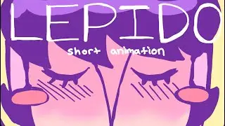 Lepido | short animation film