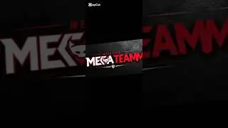 mega team edit #megateamm