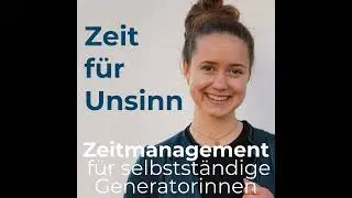 #3 Herausforderungen einer Generatorin im Zeitmanagement