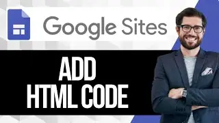 Как добавить HTML-код в Google Сайты