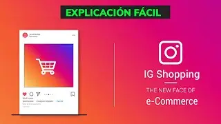 Qu&eacute; es y C&oacute;mo funciona Instagram Shopping (Ads)