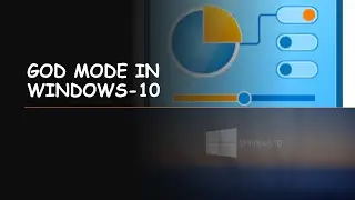 GOD MODE IN WINDOWS 10