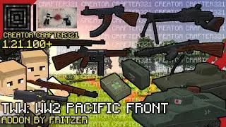 TWW: WW2 Pacific Front V1.0 Release! WW2 Weapons Addon in MCPE 1.21.100+ | Creator Crafter321