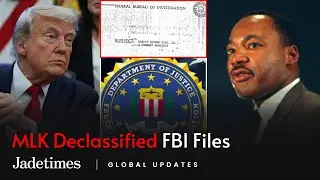 MLK Assassination Documents Reveal FBI and CIA Secrets | Jadetimes