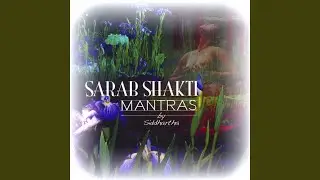 Sarab Shakti Mantra