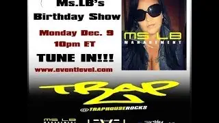 @MSLBMGMT B-DAY CELEBRATION LIVE ON @TRAPHOUSEROCKS w/ @IAMZNUFFSTARR @MR GOOD NEWS AND MANY MORE