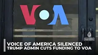 Trump administration starts mass layoffs at media outlet Voice of America