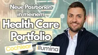 Healthcare stocks | Cochlear & Illumina | Dr. Florian Brandt on new additions to the portfolio
