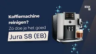 Jura S8 (EB) reinigen &ndash; stap voor stap uitleg voor perfect onderhoud