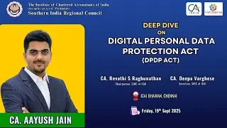 Deep Dive on DPDP Act @ SIRC of ICAI -19th Sept 2025
