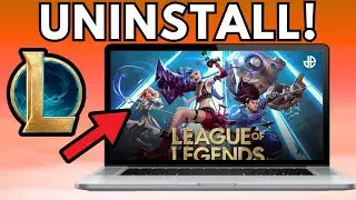 How To Uninstall League Of Legends