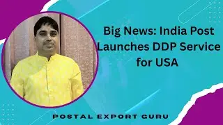 Big News:  India Post Launches DDP Service for USA