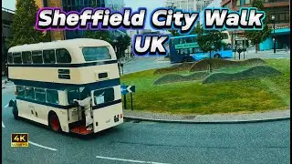 Sheffield, England 4K 🇬🇧 | Beautiful 2024 Walking Tour in [4K UHD]