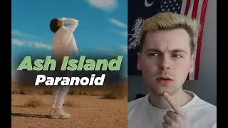 DESERT VIEWS (ASH ISLAND - Paranoid MV Reaction)