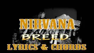 NIRVANA-BREED LYRICS AND CHORDS