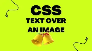 Text over an Image | Position Text over an Image | HTML/CSS