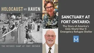 Sanctuary at Fort Ontario: The Story of America&rsquo;s Only World War II Emergency Refugee Shelter