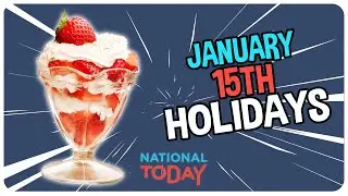 TOP 3 HOLIDAYS to CELEBRATE on January 15th | National Today