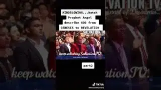 PROPHET UEBERT ANGEL DESCRIBING GOD FROM GENESIS TO REVELATION PART 2@salvationtv2931