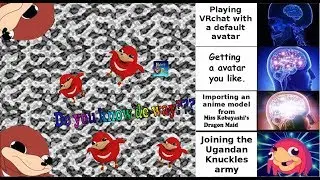 [VRChat]: Joining the Uganda Knuckles tribe