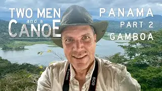 Panama Part 2 Gamboa