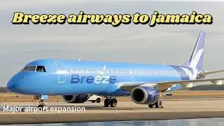 Breeze Airways на Ямайку 🇯🇲 Планы расширения аэропорта ✈️