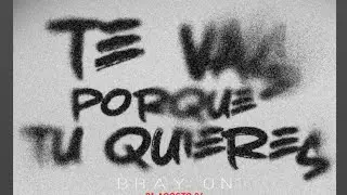 BrayOn - Te vas porque tu quieres | adelanto [producción Marxiel24 ] #brayon #fullmetal #marxiel24