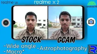 Best Gcam 7.3 for Realme XT/ X2 / X2 Pro Installation & Review | Wide, Night-sight, Astrophotography