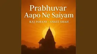 Prabhuvar Aapo Ne Saiyam