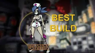 Skullgirls. Best build for Valentine/Лучший билд для Валентайн