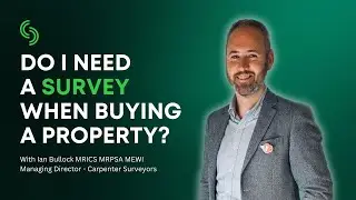 Do I need a property survey when moving home?